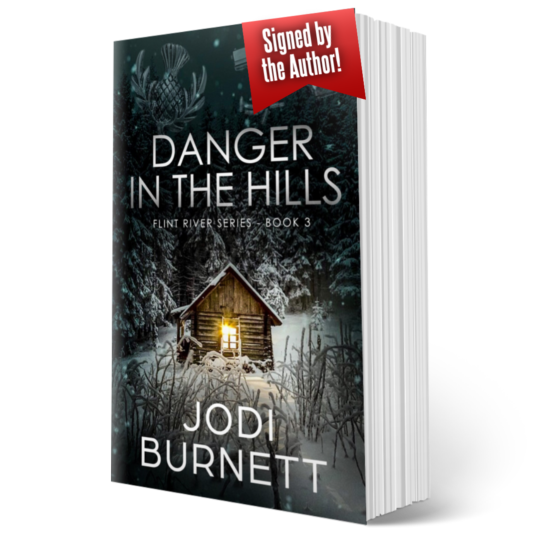 Danger In The Hills ~ Flint River Series - Book 3 - Original Cover Personalized and Signed by the Author