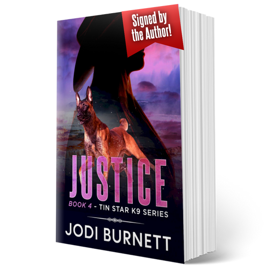 Justice ~ Book 4 Tin Star K9 Series - Signed Paperback