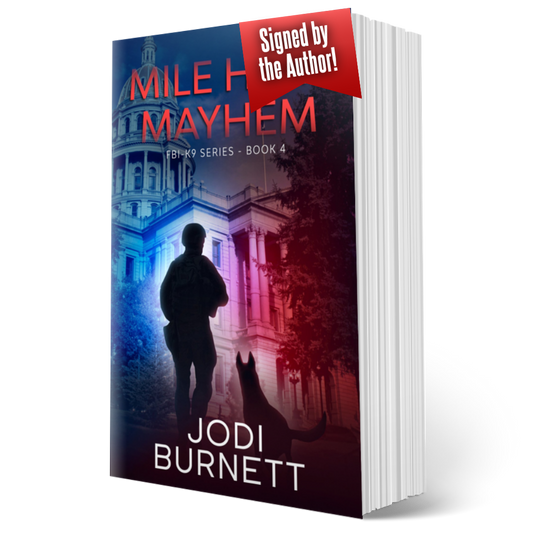 Mile High Mayhem ~ FBI K9 Series - Book 4 - Signed Paperback