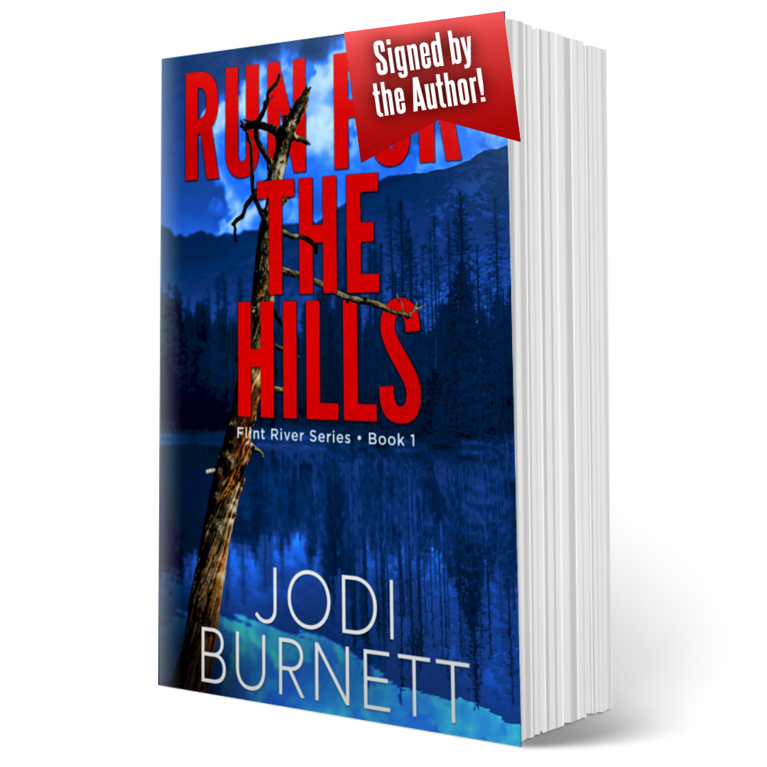 Run For The Hills ~ Flint River Series - Book 1 (Signed PAPERBACK)