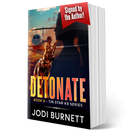 DETONATE K9 Book 9 Tin Star K9 Series Signed Paperback Jodi Burnett
